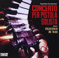 Francesco de Masi: Concerto Per Pistola Solista (Original Soundtrack) - CD