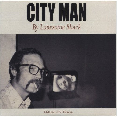 Lonesome Shack: City Man - CD