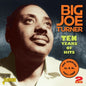 Big Joe Turner: 10 Years of Hits - CD