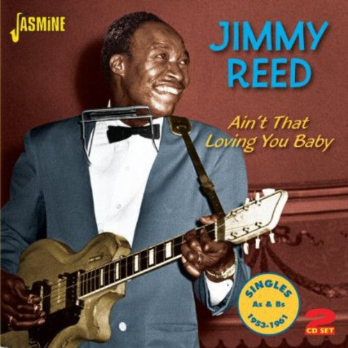 Jimmy Reed: Ain't That Loving You - CD