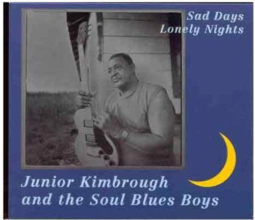 Junior Kimbrough & Soul Blues: Sad Days Lonely Nights - VINYL