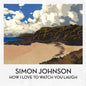 Simon Johnson: How I Love to Watch You Laugh - CD SINGLE