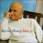 Kevin Sharp: Love Is - CD
