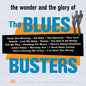 The Blues Busters: Wonder & Glory of the Blues Busters - VINYL