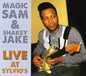 Shakey Jake Harris: Magic Sam and Shakey Jake Live At Sylvio's - CD