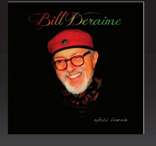 Bill Deraime: Apres Demain - CD