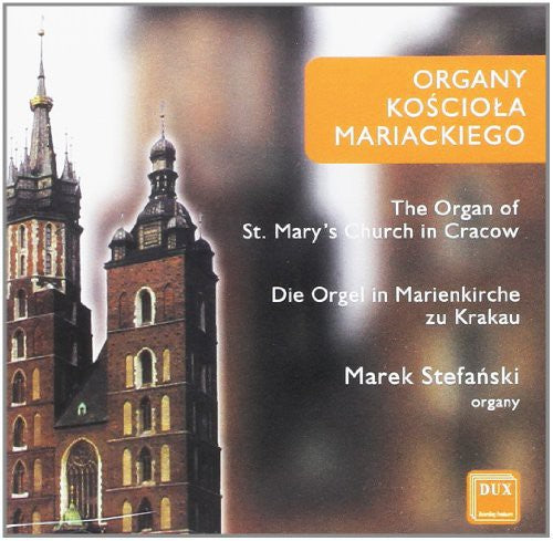Marek Stefanski: Organ of the St Mary Church in Krakow - CD