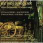 Szymanowski / Maciejewski / Twardowski / Sikorski: Nie Moj Ogrodusek: Kurpian Songs - CD