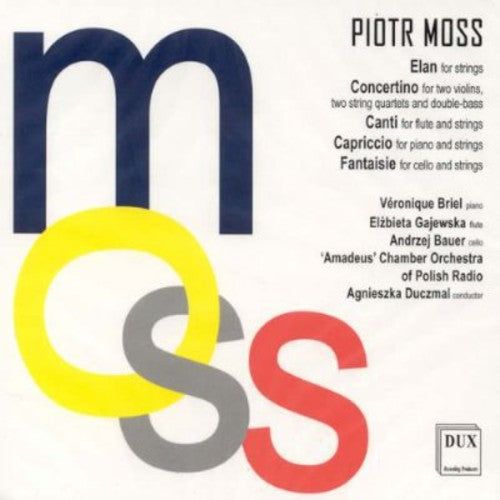 Moss / Briel / Amadeus Chamber Orch of Polish: Elan / Concertino / Canti / Capriccio / Fantaisie - CD