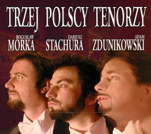 Adam Zdunikowski: Three Polish Tenors - CD
