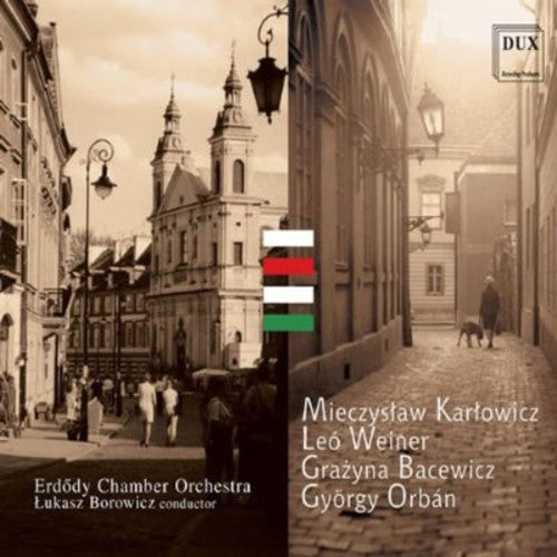 Karlowicz / Erdody Chamber Orchestra / Borowicz: Serenade for Strings Op 2 - CD