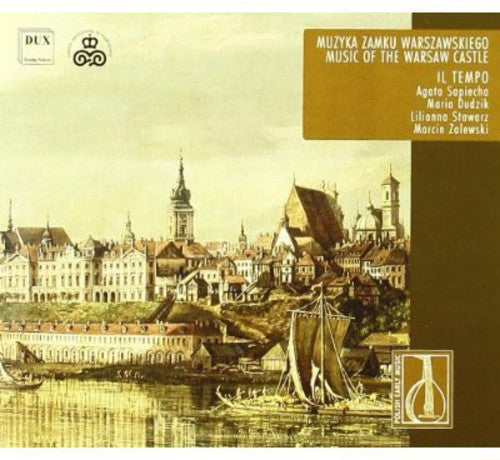 Il Tempo: Music of the Warsaw Castle - CD