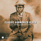 Various Artists: Classic Harmonica Blues from Smithsonian Folkways - CD