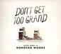 Donovan Woods: Don't Get Too Grand - CD