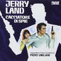 Piero Umiliani: Jerry Land: Cacciatore Di Spie (Man on the Spying Trapeze) (Original Motion Picture Soundtrack) - CD