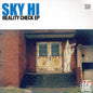Sky Hi: Reality Check - 7-INCH SINGLE