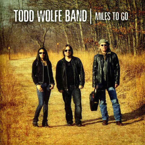 Todd Wolfe: Miles to Go - CD