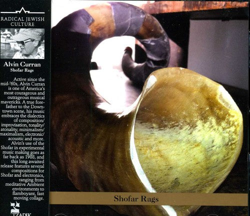 Alvin Curran: Shofar Rags - CD