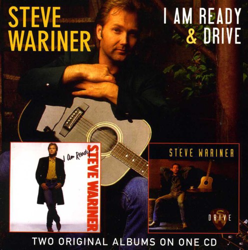 Steve Wariner: I Am Ready/Drive - CD
