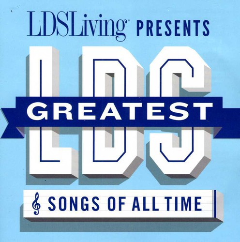 Various Artists: The Greatest LDS Songs Of All Time - CD