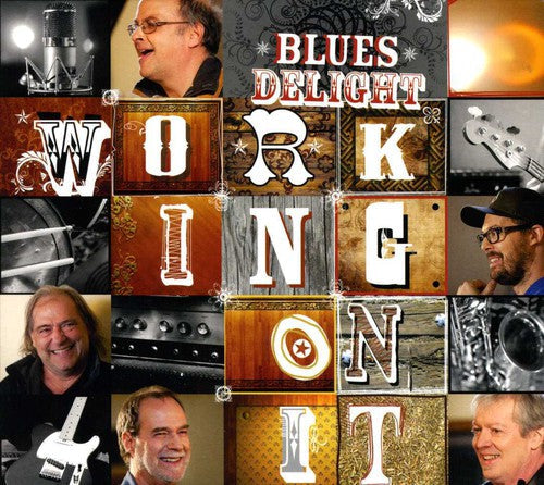 Blues Delight: Working on It - CD