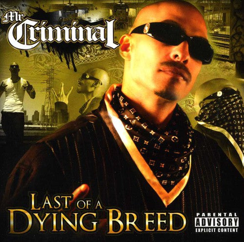 Mr. Criminal: Last of a Dying Breed - CD