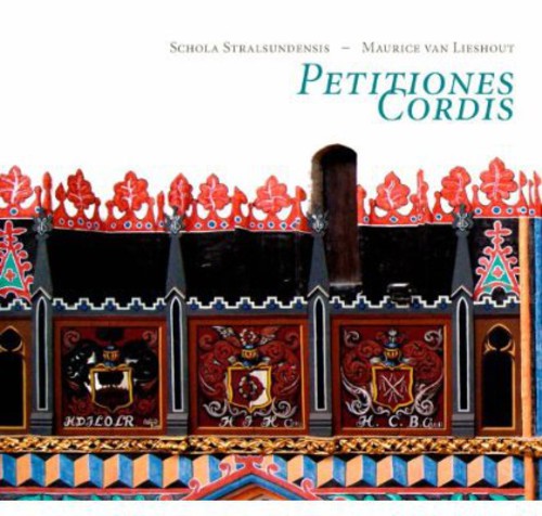 Schola Stralsundensis: Petitiones Cordis - CD