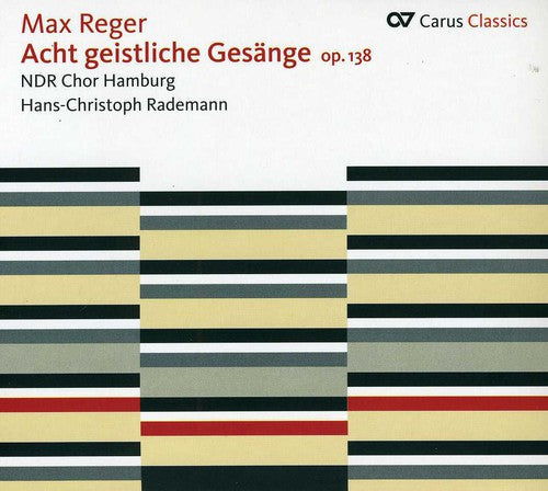 Max Reger: Eight Sacred Songs Op 138 - CD