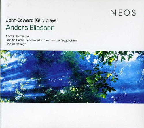 John Edward Kelly: John-Edward Kelly Plays Anders Eliasson - CD