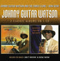 Johnny "Guitar" Watson: Johnny Guitar Watson & the Family Clone / Bow Wow - CD