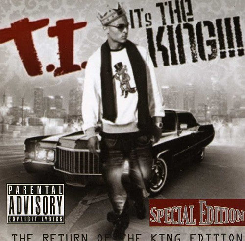 T.I.: IT's THE KING!!! The Return of the King Edition - CD