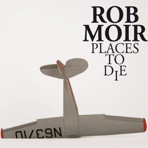 Rob Moir: Places to Die - VINYL
