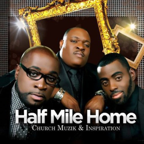 Half Mile Home: Church Muzik & Inspiration - CD