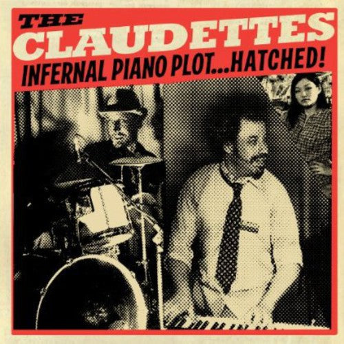 The Claudettes: Infernal Piano Plot Hatched - CD