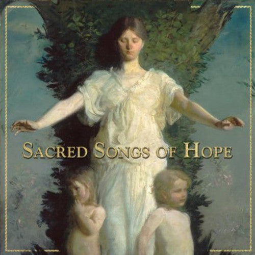 Various Artists: Sacred Songs of Hope / Various - CD