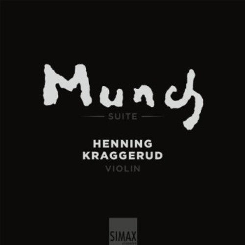 Henning Kraggerud: Edvard Munch Suite with Henning Kraggerud - CD