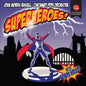 John Morris Russell: Superheroes - CD