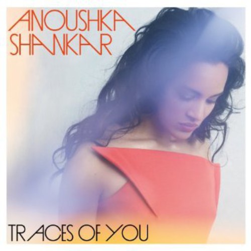 Anoushka Shankar: Traces of You - CD
