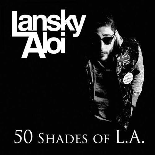 Lansky Aloi: 50 Shades of L.A. - CD