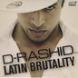 D-Rashid: Latin Brutality - CD SINGLE
