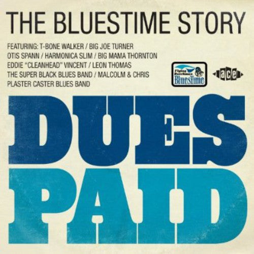 Various Artists: Dues Paid: Bluestime Story / Various - CD