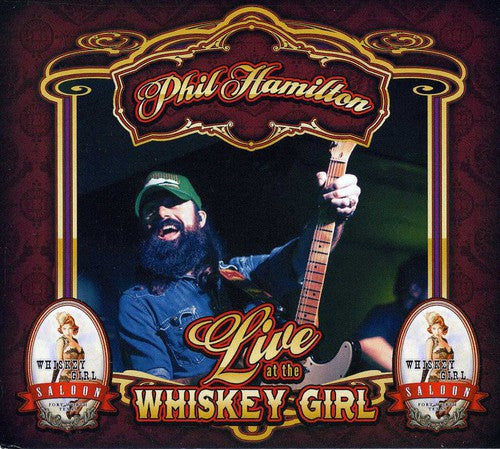 Phil Hamilton: Live at the Whiskey Girl Saloon - CD