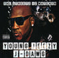 Young Jeezy & J-Dawg: Streetz Iz Watchin - CD