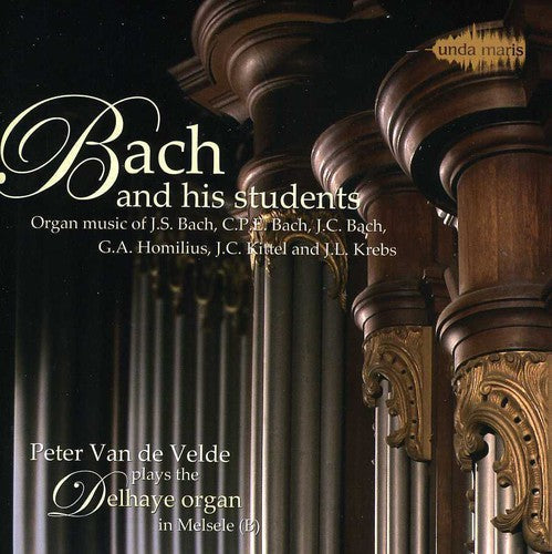 Peter Van de Velde: Bach & His Students Organ Music Peter Van de Velde - CD