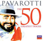 Luciano Pavarotti: 50 Greatest Tracks - CD