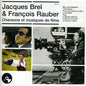 Jacques Brel & Rauber, Francois: Chansons Et Musiques de Films - CD