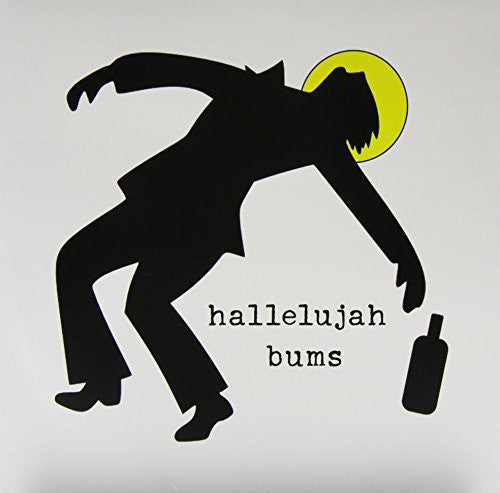 Hallelujah Bums: Hallelujah Bums - VINYL
