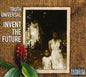 Truth Universal: Invent the Future - CD