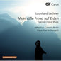 Lechner: My Sweet Joy on Earth: Sacred Choral Music - CD