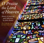 J. Rutter: O Praise the Lord of Heaven - CD